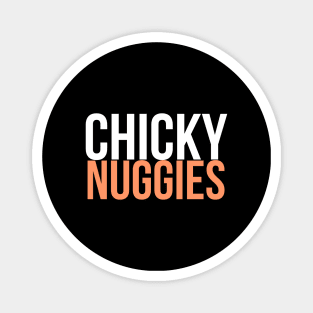 Chickie Nuggies Magnet